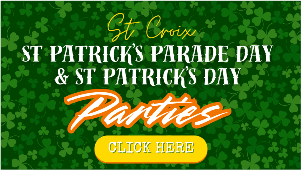 ST CROIX ST PATRICKS DAY PARADE PARTIES