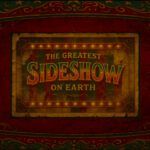 The Greatest Sideshow on Earth